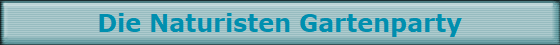 Die Naturisten Gartenparty